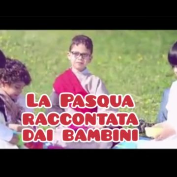 La Pasqua raccontata dai bambini
